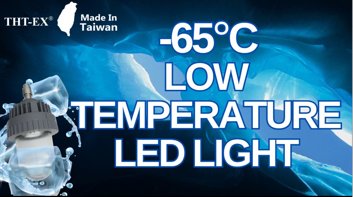 THT-EX -65°C Explosion-Proof Freezer LED Light｜4000hrs Freezer Test – Low Temperature Light