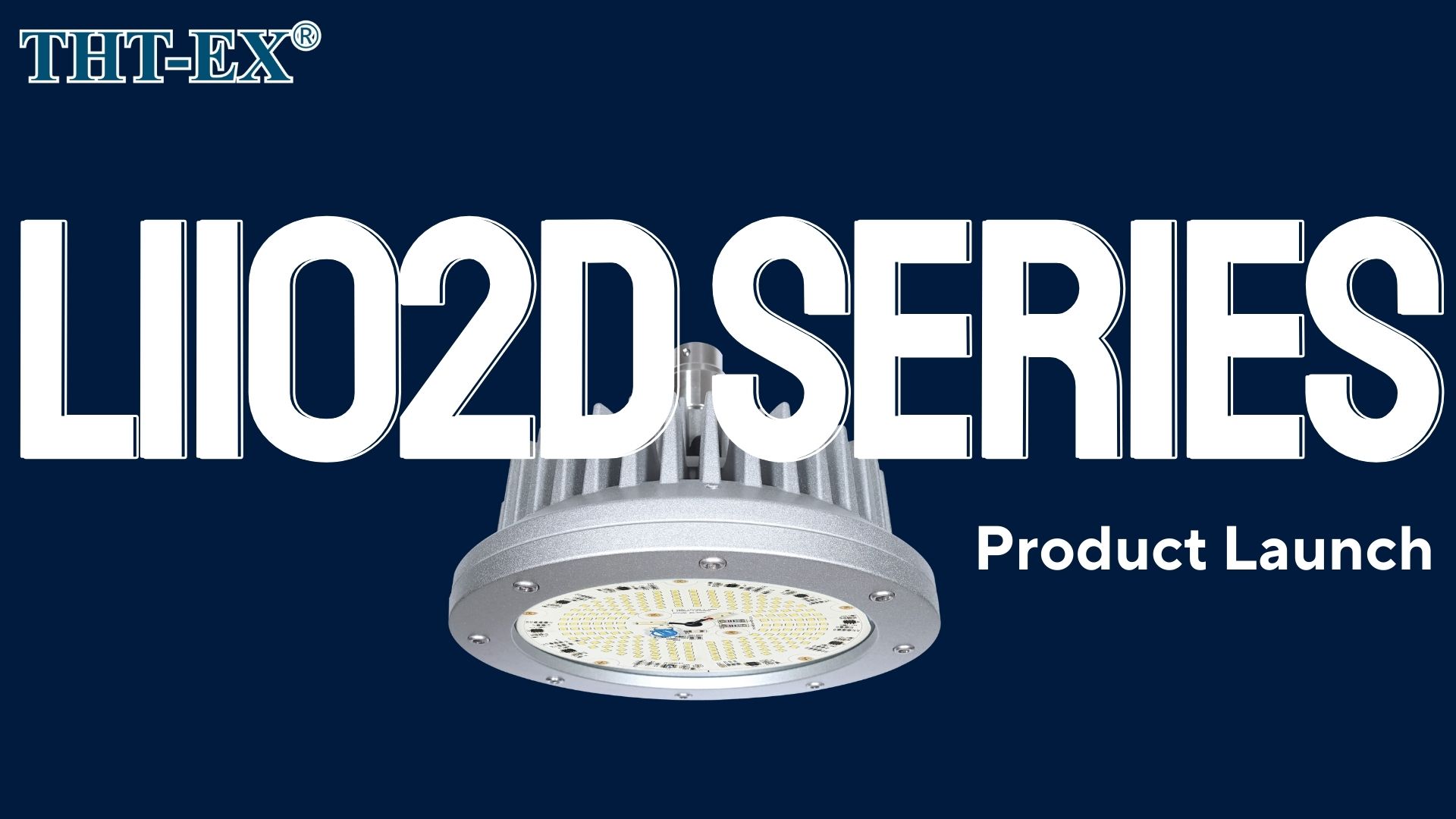 Explosion-Proof LED Lighting for Extreme Environments | L1102D Series by THT-EX